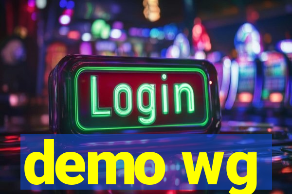 demo wg